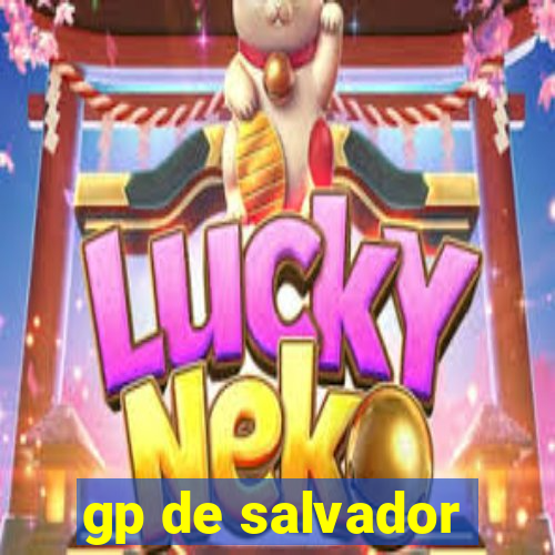 gp de salvador